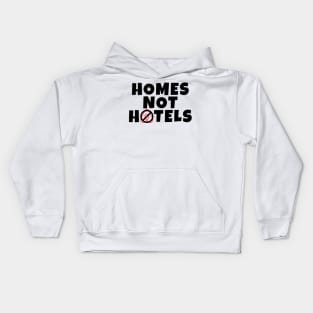 Anti Air BNB Homes Not Hotels Kids Hoodie